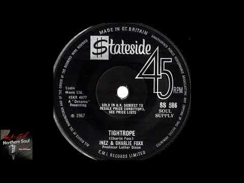 Inez And Charlie Foxx - Tightrope - ( 1967 )