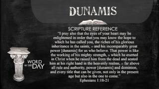Greek Word of the Day   DUNAMIS