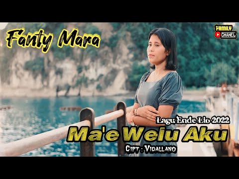 Lagu slow ENDE LIO || MA'E WELU AKU || FANTY MARA