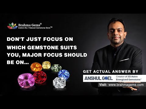 Does only suitability of gemstone matters for best results? Find Out