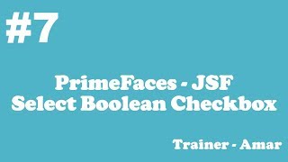 PrimeFaces - JSF Tutorial || Select Boolean Checkbox in PrimeFaces using Netbeans IDE || Part-7
