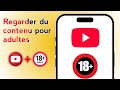 Comment Regarder Facilement Des Vidéos Pour Adultes Sur YouTube 2025