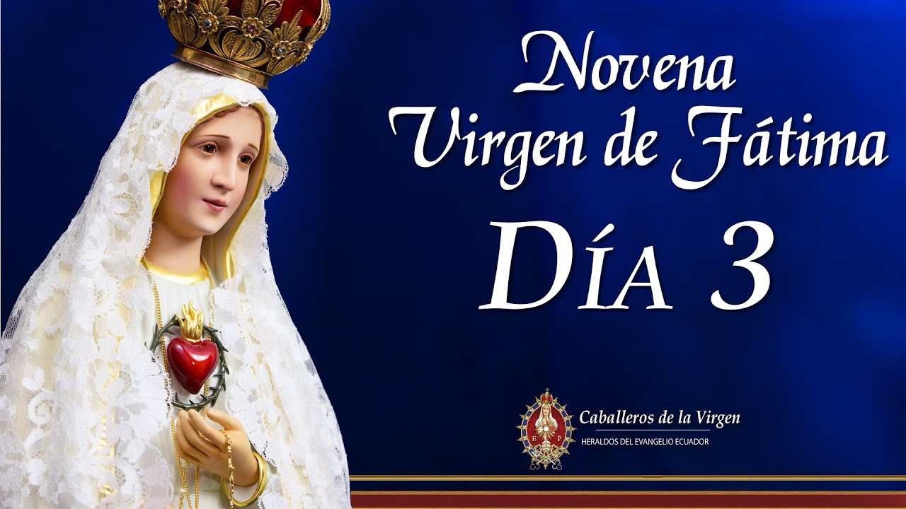 🕯 NOVENA A LA VIRGEN DE FÁTIMA - DÍA 3 | Amor a la Oración #NovenaVirgendeFátima #Novena
