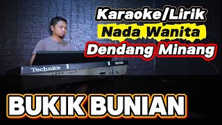 Download lagu BUKIK BUNIAN ( Dendang Minang Remix ) - Karaoke/Lirik Nada WANITA mp3 Download lagu BUKIK BUNIAN ( Dendang Minang Remix ) - Karaoke/Lirik Nada WANITA mp3