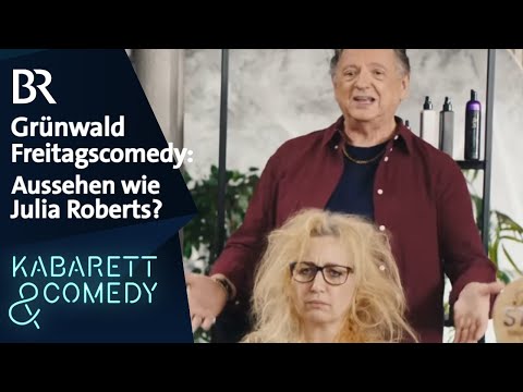 Aussehen wie Julia Roberts? | Grünwald Freitagscomedy | BR Kabarett & Comedy