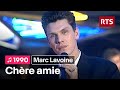Marc Lavoine - Chère amie (Toutes mes excuses) (1990)