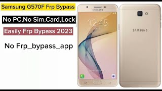 Samsung J5 Prime G570F 8.0,9.0 Frp Unlock  Without Pc Bypass Google Account Lock 100%ok