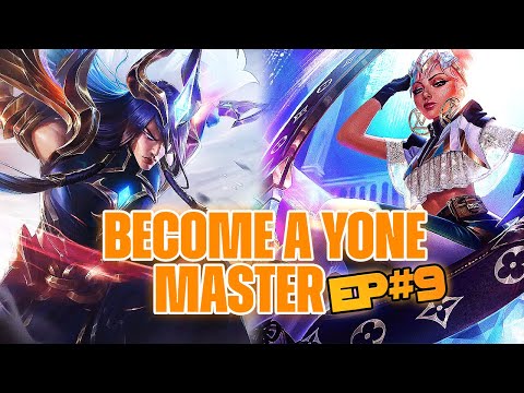 Become A Yone Master: Yone Vs QIYANA Matchup! (Episode 9)
