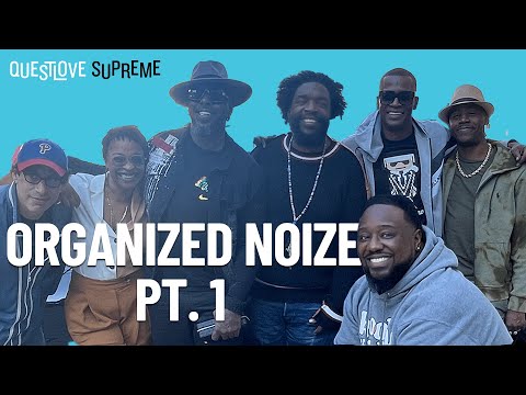 Questlove Supreme Podcast | Organized Noize (Part 1)