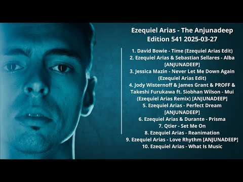 Ezequiel Arias - The Anjunadeep Edition 541 2025-03-27 with tracklist