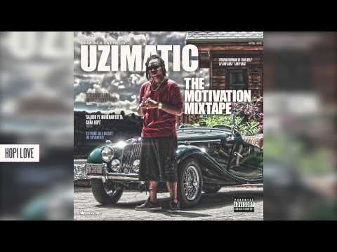 UziMatic - The Motivation Mixtape (PREVIEW)