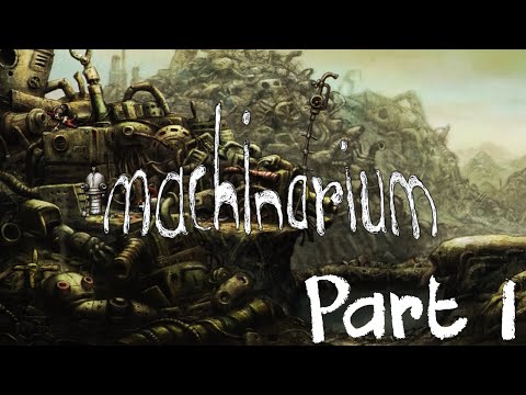 Machinarium (Puzzle Guide) - Part 1 - Junkyard
