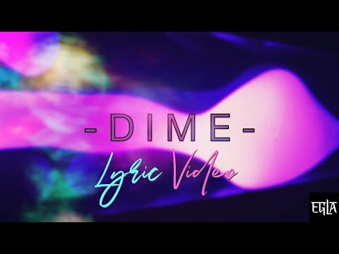 Dime - Disaster Group - Vídeo Lírico - EGLA ft. Alli Cruz