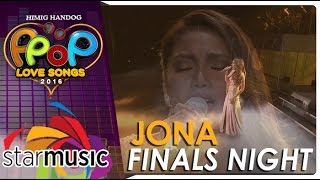 Jona - Himig Handog P-Pop Love Songs 2016 Finals Night