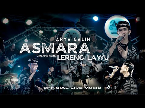 ASMARA LERENG LAWU - ARYA GALIH - AG MUSIC - ( OFFICIAL LIVE MUSIC )