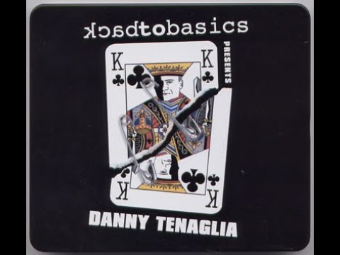 Danny Tenaglia – Back To Basics CD 1 [2002]