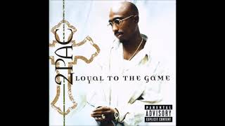 2pac  Loyal To The Game DJ Quik remix Instrumental