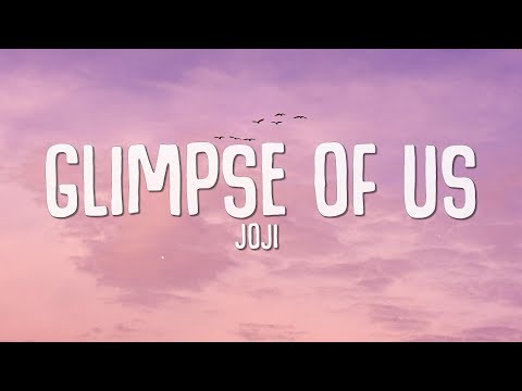 Glimpse of us lyrics