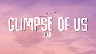 Joji - Glimpse Of Us (Lyrics)