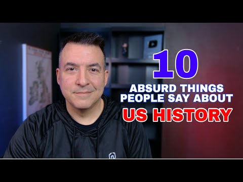 10 Absurd Things People Say About US History - History Buffs Hub Reaction
