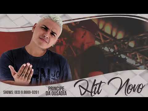 O Príncipe Da Ousadia - Hit Novo Música Nova 2018