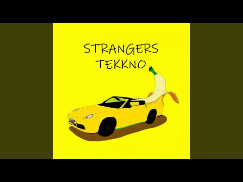 strangers tekkno