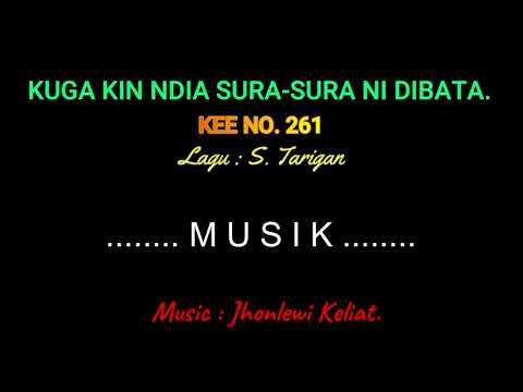 KEE 261 (Karaoke Version) - Jhonlewi Keliat. KUGA KIN NDIA SURA-SURA NI DIBATA.