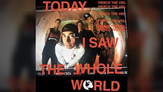 Pierce The Veil - Today I Saw The Whole World (Acoustic) (Instrumental)