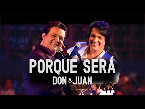 Don & Juan - Porque será