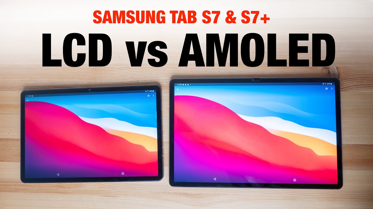 LCD vs AMOLED -- Samsung Tab S7 vs S7+ display comparison