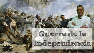 La Guerra de la Independencia | Causas, desarrollo y bandos