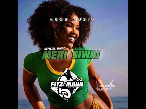 Meri Siwai - Fitz Mahn(AROB/PNG music)