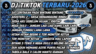 Download lagu DJ TIKTOK TERBARU 2026🎵SA CERITAKAN PADA BINTANG BINTANG🎵AISHITERU 2 - SIKSA MENANGGUNG RINDU 🔥 mp3