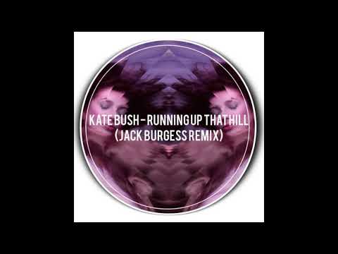 Kate Bush - Running up that hill (Jack Burgess Remix)