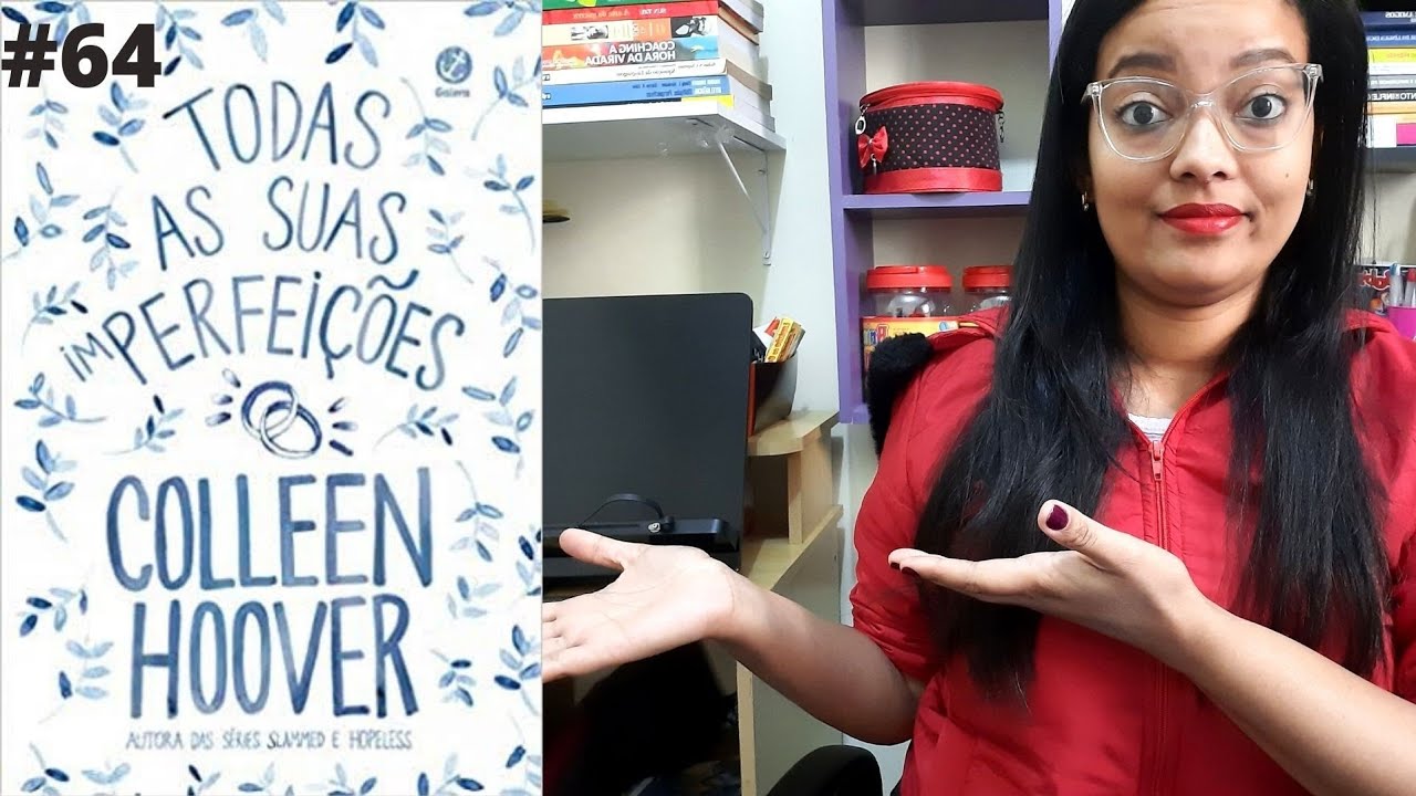 Todas as suas imperfeições - Colleen Hoover #64 | Natália de Jesus