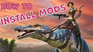 How to INSTALL MODS in ARK