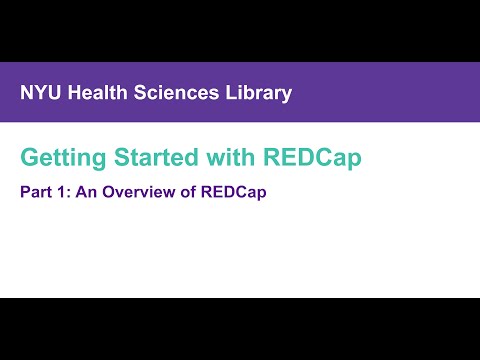 Getting Started with REDCap, Part 1: Overview of REDCap