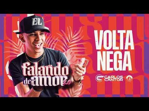 Volta Nega - Carlos Cantor