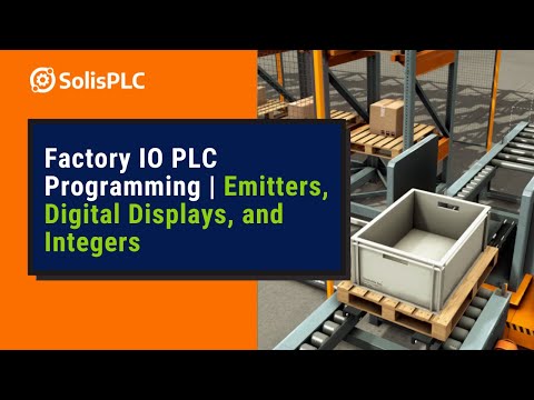 Allen Bradley PLC Programming using Factory IO - Emitters, Digital Displays, Integers [Part 4]