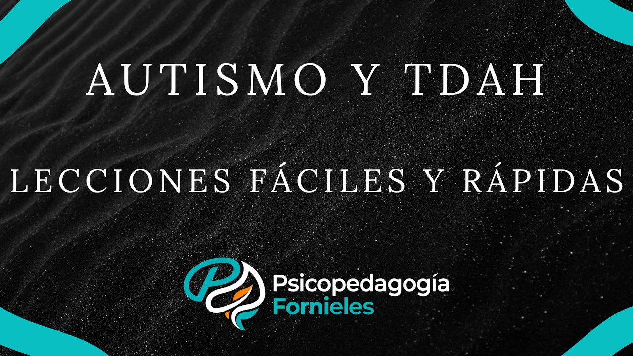 Aprender autismo y TDAH