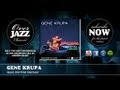 Gene Krupa - Blue Rhythm Fantasy - Overjazz Gene Krupa - Blue Rhythm Fantasy