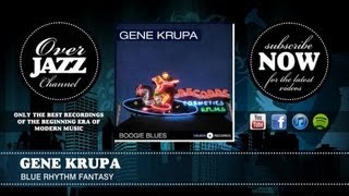 Gene Krupa - Blue Rhythm Fantasy