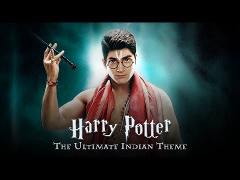 Harry Potter - The Ultimate Indian Theme