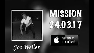 JOE WELLER - MISSION (OFFICIAL AUDIO) 2017