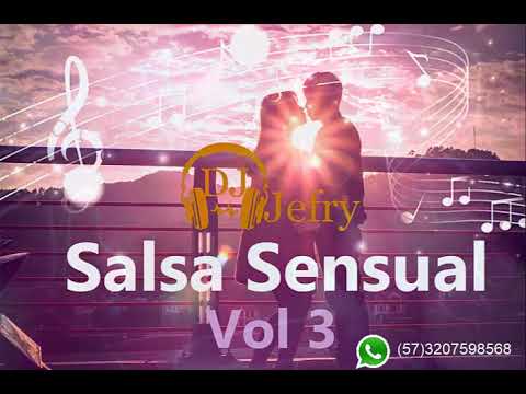 Salsa Sensual Mix vol 3 Dj Jefry