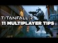 Titanfall 2 Multiplayer: 11 Tips for Beginner Pilots