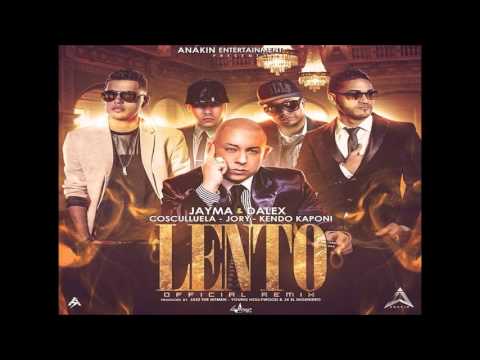 Jayma y Dalex Ft Cosculluela, Kendo Kaponi & Jory - Lento (Official Remix) (Letra/Lirycs)
