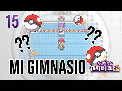 Pokémon Twitch Cup 2 Ep 15 - TENGO MI PROPIO GIMNASIO EN POKÉMON!