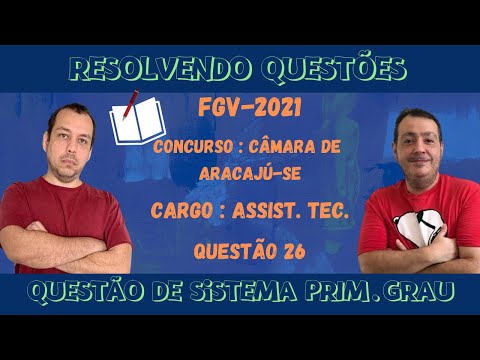 FGV - 2021 - CÂMARA DE ARACAJU/SE  - ASSISTE  ADMINISTRATIVO - QUESTÃO - 26