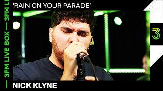 Nick Klyne - Rain On Your Parade (3fm Talent) video
